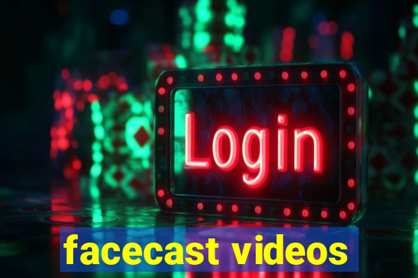facecast videos
